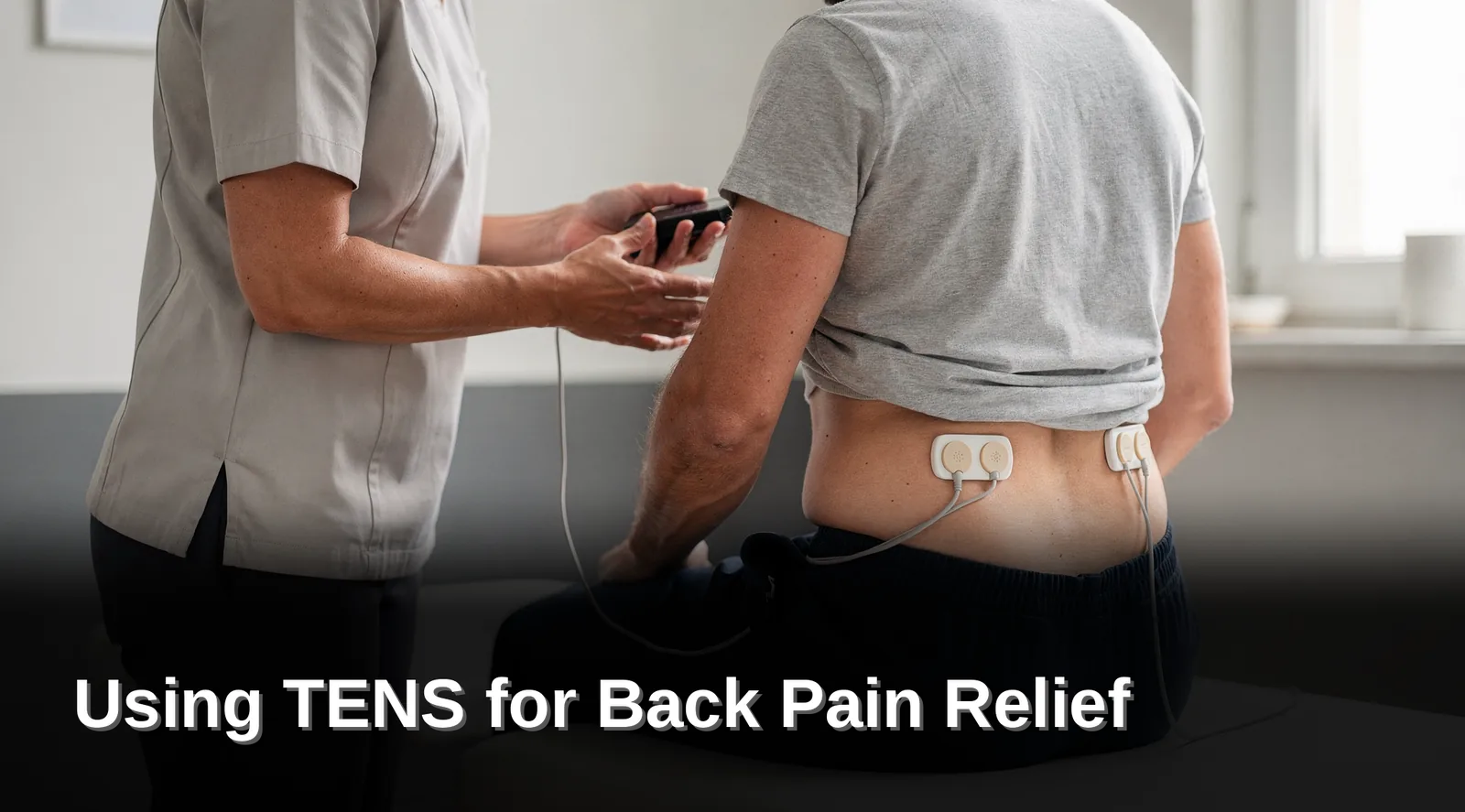 Using TENS for Back Pain Relief